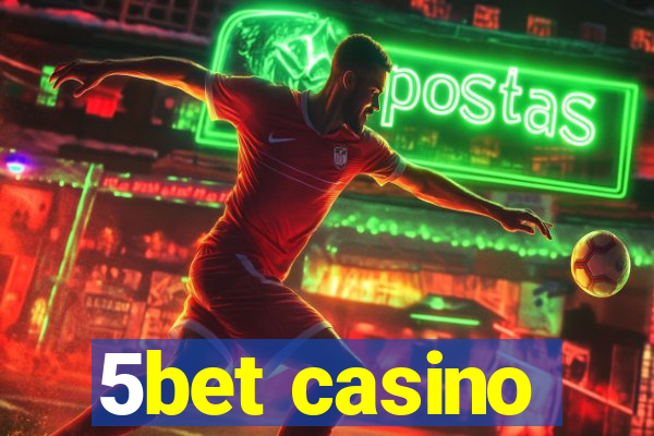 5bet casino